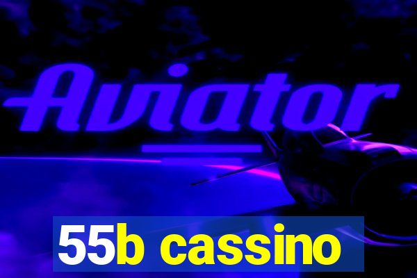 55b cassino